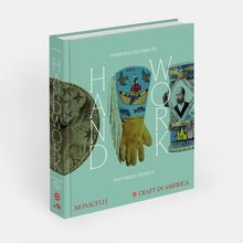 Load image into Gallery viewer, Handwork: Handcrafted Objects that Made America