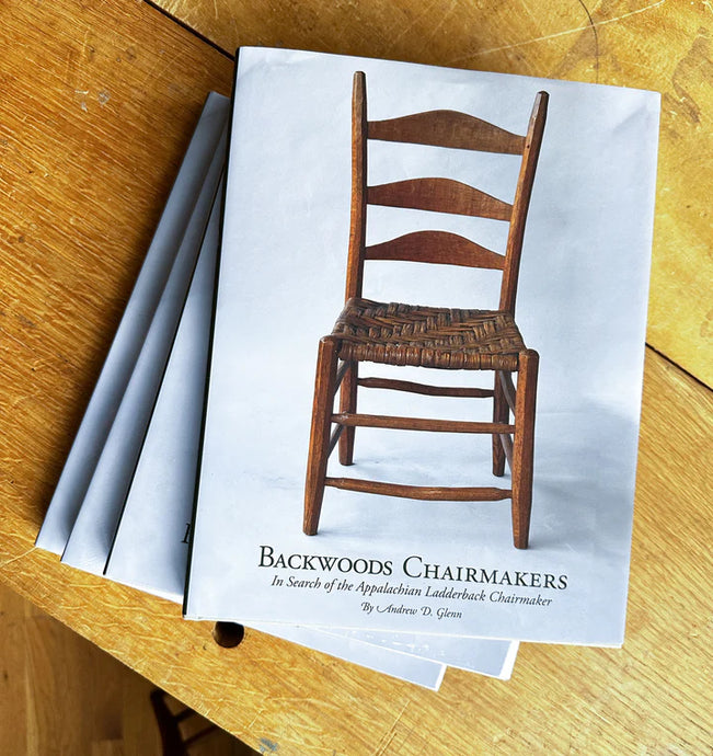 Backwoods Chairmakers: In Search of the Appalachian Ladderback Chairmaker